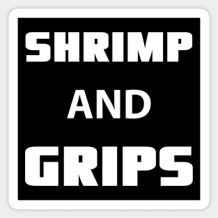 shrimp and grips - jiu-jitsu Sticker